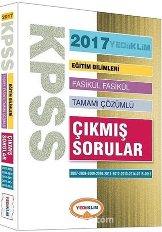 2017 KPSS Eğitim Bilimleri Fasikül Fasikül Tamamı Çözümlü Çıkmış Sorular (2007-2016)