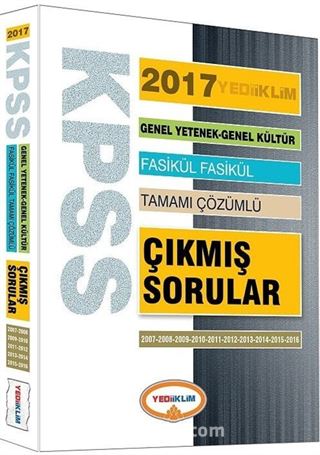 2017 KPSS Genel Yetenek Genel Kültür Fasikül Fasikül Tamamı Çözümlü Çıkmış Sorular (2007-2016)