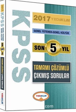 2017 KPSS Genel Yetenek Genel kültür Son 5 Yıl Tamamı Çözümlü Çıkmış Sorular