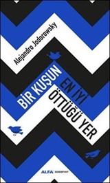 Bir Kuşun En İyi Öttüğü Yer