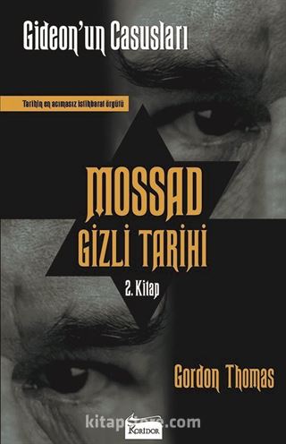 Mossad Gizli Tarihi 2. Kitap / Gideon'un Casusları