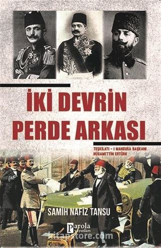 İki Devrin Perde Arkası