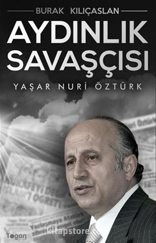 Aydınlık Savaşcısı / Yaşar Nuri Öztürk