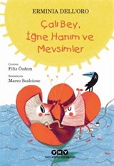 Çalı Bey, İğne Hanım Ve Mevsimler