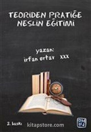 Teoriden Pratiğe Neslin Eğitimi