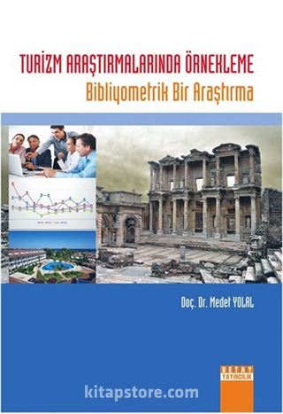 Turizm Araştırmalarında Örnekleme Bibliyometrik Bir Araştırma