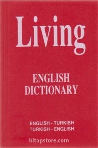 Living English Dictionary İngilizce - Türkçe / Türkçe - İngilizce For School Sözlük