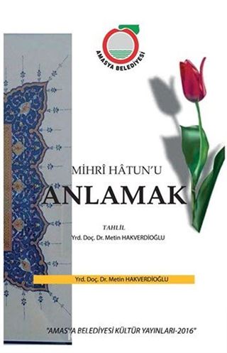 Mihri Hatun'u Anlamak