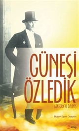 Güneşi Özledik