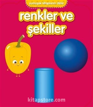 Yumuşak Kitaplarım Serisi-Renkler ve Şekiller