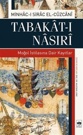 Tabakat - ı Nasıri Moğol İstilasına Dair Kayıtlar