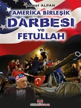 Amerika Birleşik Darbesi ve Fethullah