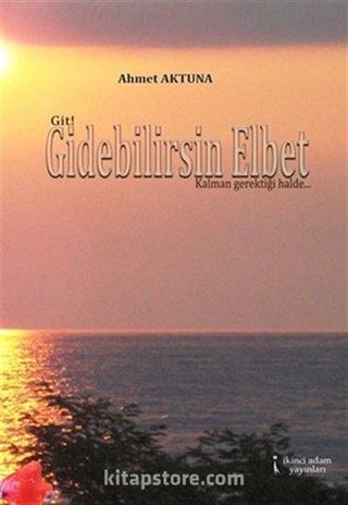 Gidebilirsin Elbet