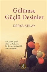 Gülümse Güçlü Desinler