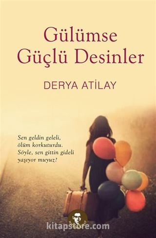 Gülümse Güçlü Desinler