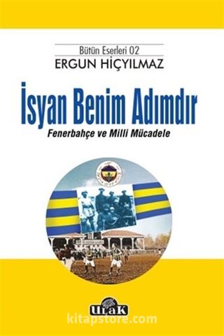 İsyan Benim Adımdır Fenerbahçe ve Milli Müdahale