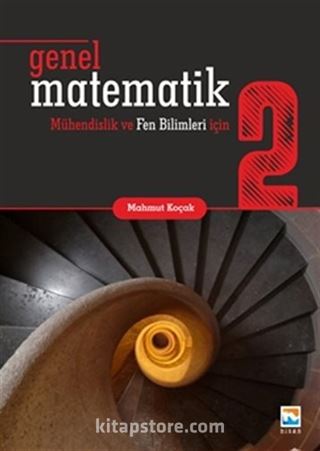 Genel Matematik 2 Mühendislik ve Fen Bilimleri için