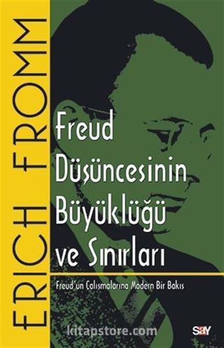 Freud Düşüncesinin Büyüklüğü ve Sınırları