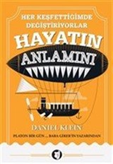 Her Keşfettiğimde Değiştiriyorlar Hayatın Anlamını