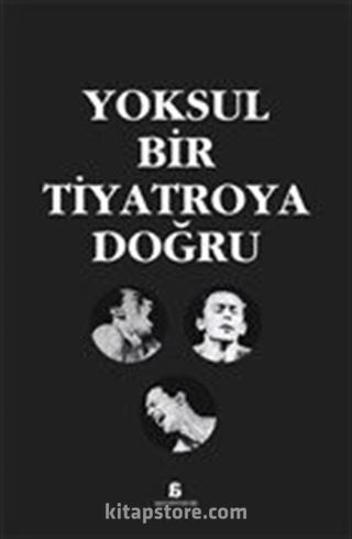 Yoksul Bir Tiyatroya Doğru