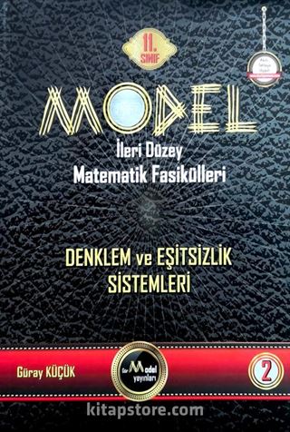 Model İleri Düzey Matematik Fasikülleri 11. Sınıf Denklem ve Eşitsizlik Sistemleri