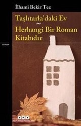 Taşlıtarla'daki Ev - Herhangi Bir Roman Kitabıdır