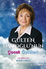 Gülten Dayıoğlu'nun Çocuk Öyküleri