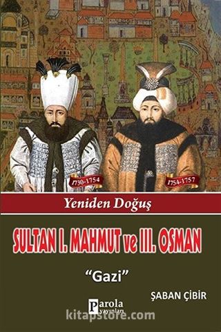 Sultan I. Mahmut ve Sultan III. Osman