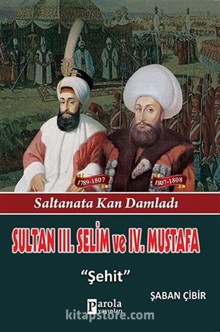 Sultan III. Selim ve IV. Mustafa