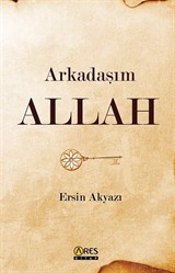 Arkadaşım Allah