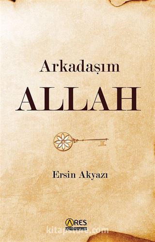 Arkadaşım Allah