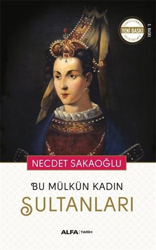 Bu Mülkün Kadın Sultanları