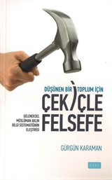 Düşünen Bir Toplum İçin Çekiçle Felsefe