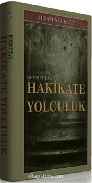 Beyrut'tan Hakikate Yolculuk