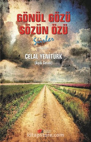 Gönül Gözü Sözün Özü