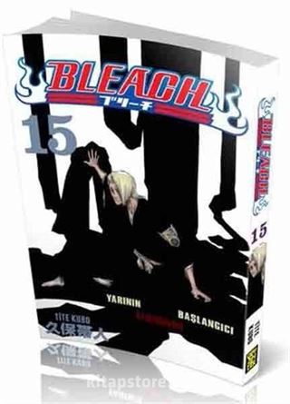 Bleach 15 - Yarının Başlangıcı