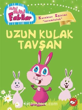 Uzun Kulak Tavşan / Mini Mini Fabllar