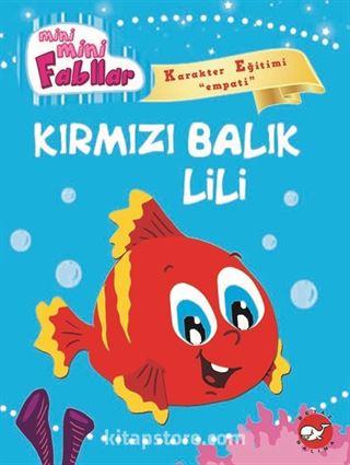 Kırmızı Balık Lili / Mini Mini Fabllar