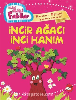 İncir Ağacı İnci Hanım / Mini Mini Fabllar