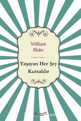 Yaşayan Her Şey Kutsaldır