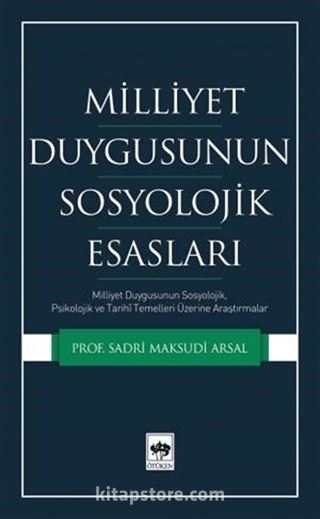 Milliyet Duygusunun Sosyolojik Esasları