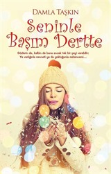 Seninle Başım Dertte