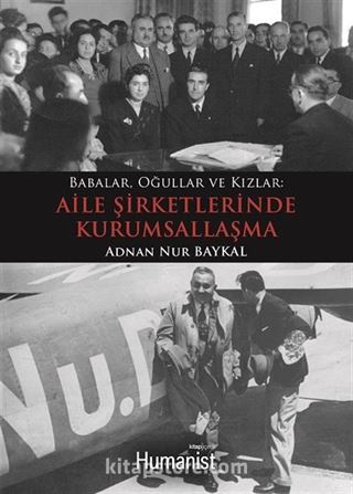 Babalar, Oğullar ve Kızlar: Aile Şirketlerinde Kurumsallaşma