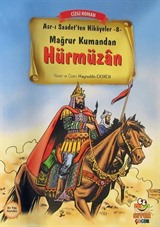 Mağrur Kumandan Hürmüzan / Asr-ı Saadet'ten Hikayeler 8