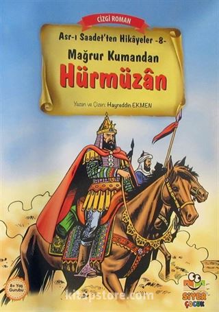 Mağrur Kumandan Hürmüzan / Asr-ı Saadet'ten Hikayeler 8