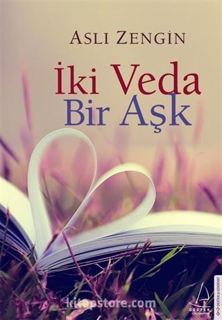 İki Veda Bir Aşk