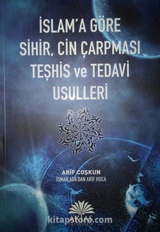 İslama Göre Sihir Cin Çarpması Teşhis ve Tedavi Usulleri