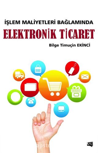 İşlem Maliyetleri Bağlamında Elektronik Ticaret