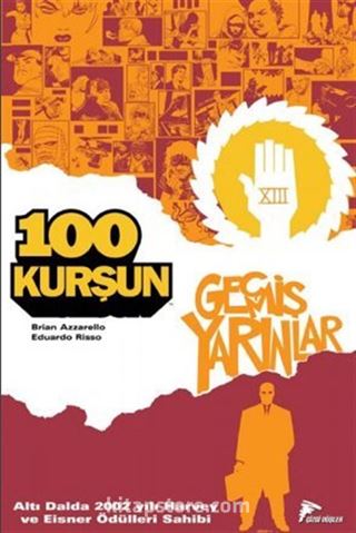 100 Kurşun 4 / Geçmiş Yarınlar