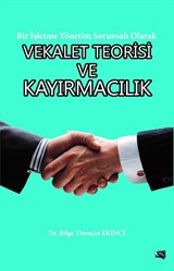 Bir İşletme Sorunsalı Olarak Vekalet Teorisi ve Kayırmacılık